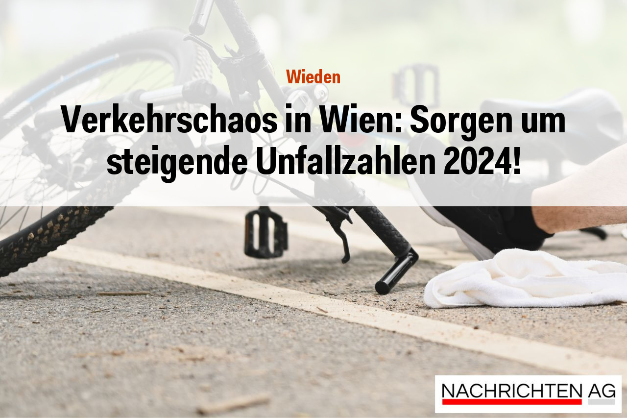 Verkehrschaos in Wien: Sorgen um steigende Unfallzahlen 2024!