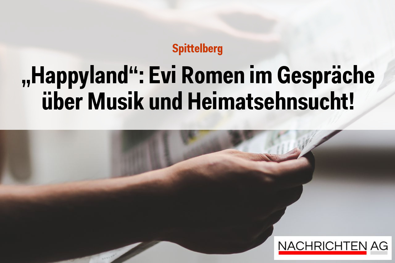 „Happyland“: Evi Romen im Gespräche über Musik und Heimatsehnsucht!