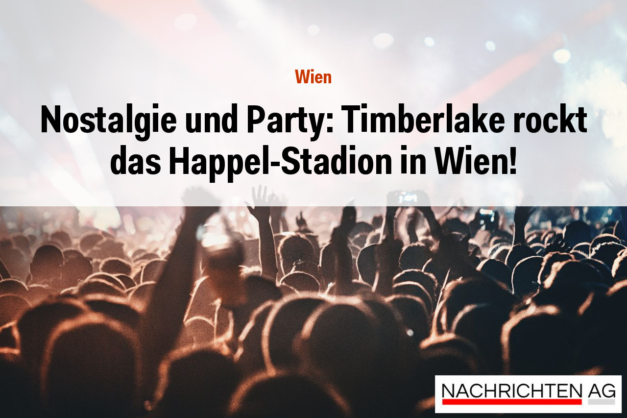 Nostalgie und Party: Timberlake rockt das Happel-Stadion in Wien!