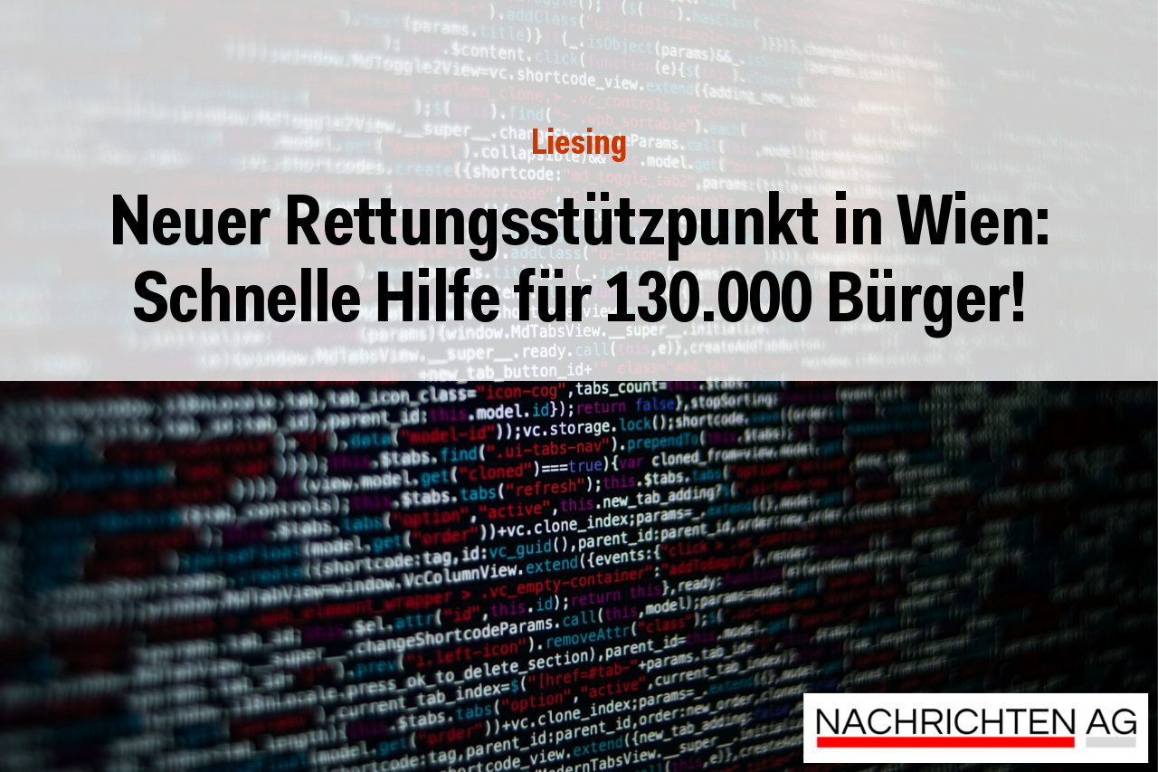 Neuer Rettungsstützpunkt in Wien: Schnelle Hilfe für 130.000 Bürger!