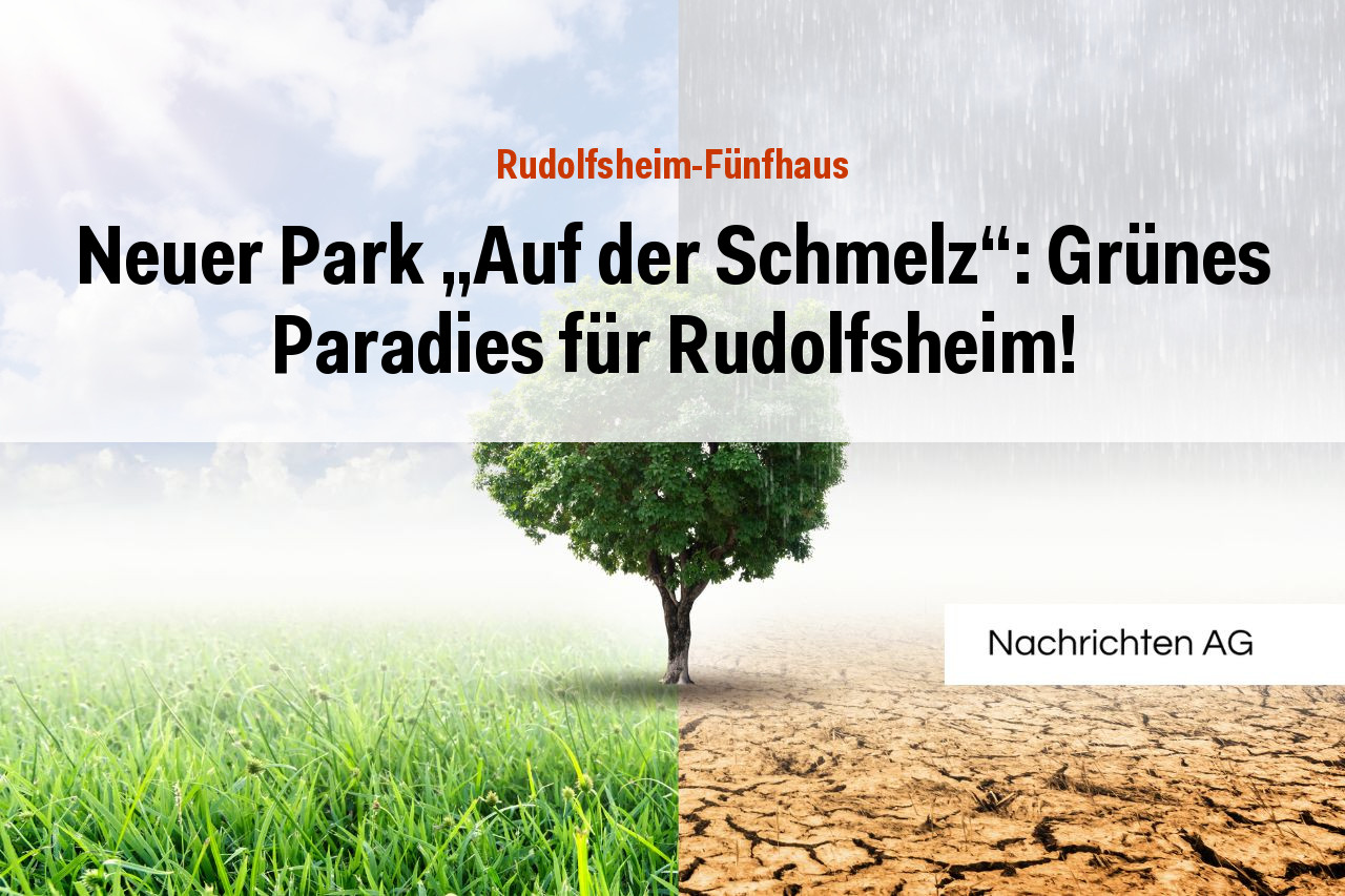 Neuer Park „Auf der Schmelz“: Grünes Paradies für Rudolfsheim!