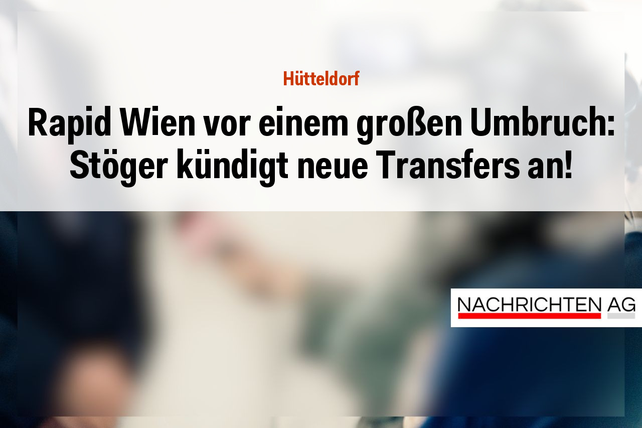 Rapid Wien vor einem großen Umbruch: Stöger kündigt neue Transfers an!